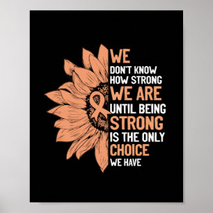 Strong Is The Only Choice Uterine Cancer Awareness Poster