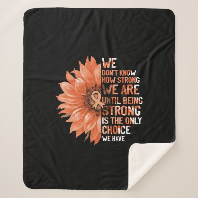 Strong Is The Only Choice Uterine Cancer Awareness Sherpa Blanket (Front)