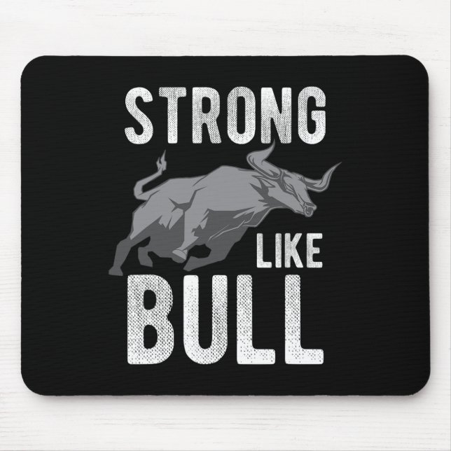 Strong Like A Bull Powerlifting Bodybuilding 2  Mouse Pad (Front)