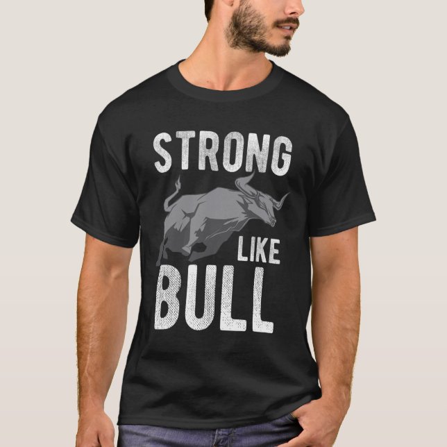 Strong Like A Bull Powerlifting Bodybuilding 2  T-Shirt (Front)