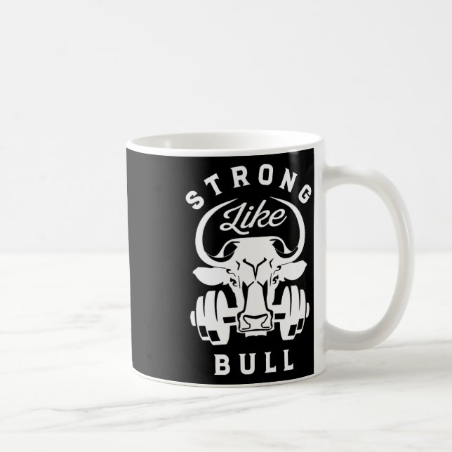 Strong Like A Bull Powerlifting Bodybuilding 7  Coffee Mug (Right)
