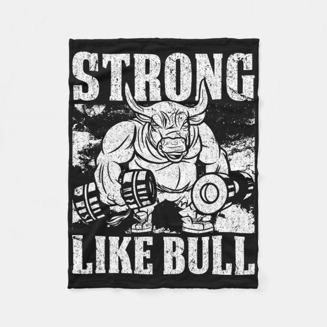 Strong Like A Bull Powerlifting Bodybuilding  Fleece Blanket (Front)