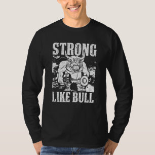 Strong Like A Bull Powerlifting Bodybuilding T-Shirt