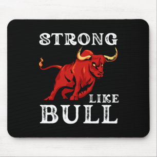 Strong Like A Bull Weight Powerlifting Bodybuildin Mouse Pad