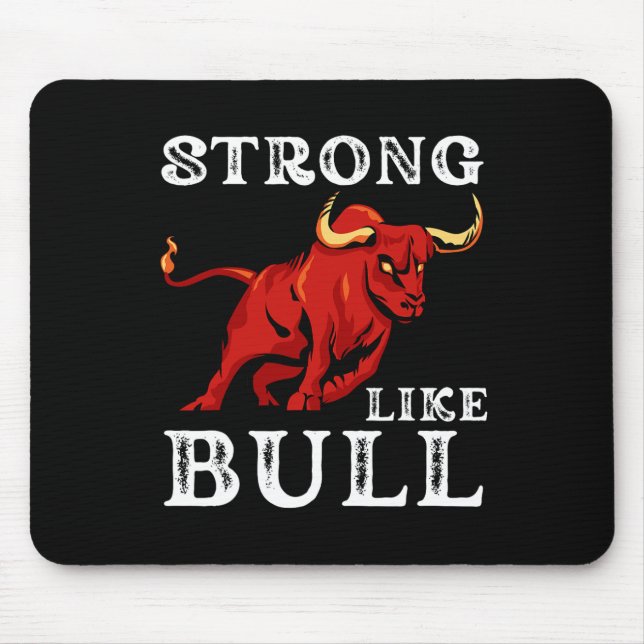 Strong Like A Bull Weight Powerlifting Bodybuildin Mouse Pad (Front)