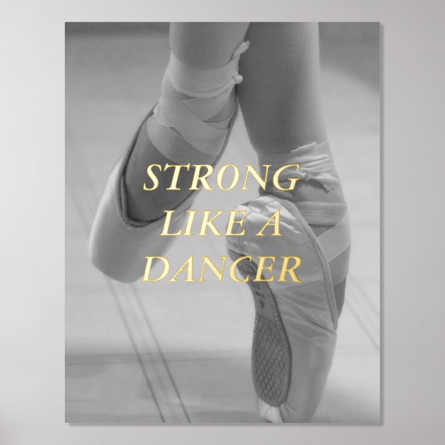 Strong Like A Dancer Pointe Shoes Foil Prints (Front)