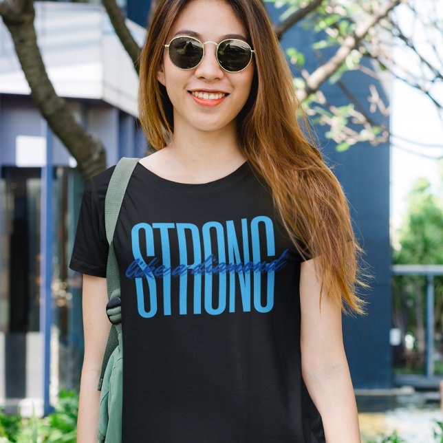 Strong Like a Diamond Motivational Quote T-Shirt (Creator Uploaded)