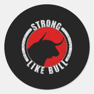 Strong Like Bull Bodybuilding And Power Lifting 1  Classic Round Sticker