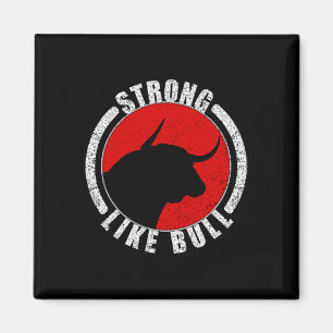 Strong Like Bull Bodybuilding And Power Lifting 1 Magnet