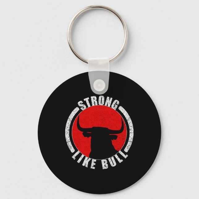 Strong Like Bull Bodybuilding And Power Lifting 2  Key Ring (Front)