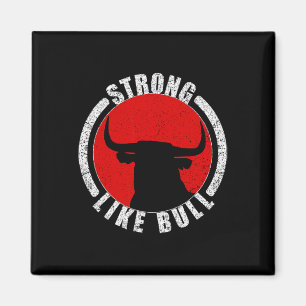 Strong Like Bull Bodybuilding And Power Lifting 2 Magnet