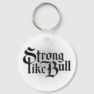 Strong Like Bull Key Ring