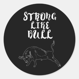 Strong Like Bull Powerlifting Bodybuilding  Classic Round Sticker