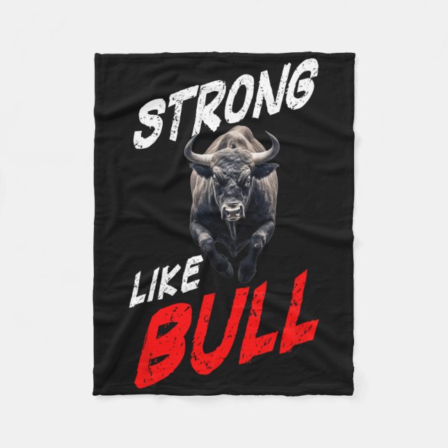 Strong Like Bull Powerlifting Bodybuilding Gym  Fleece Blanket (Front)