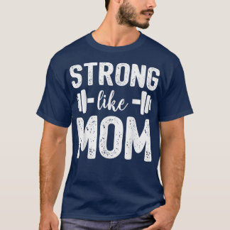 Strong Like Mum For Kids Mother's Day T-Shirt
