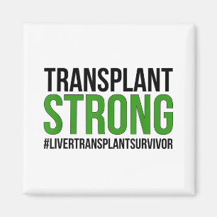 Strong Liver Transplant Survivor Liver Transplant Magnet