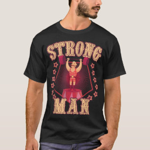 Strong Man Vintage Retro Circus Carnival Birthday  T-Shirt