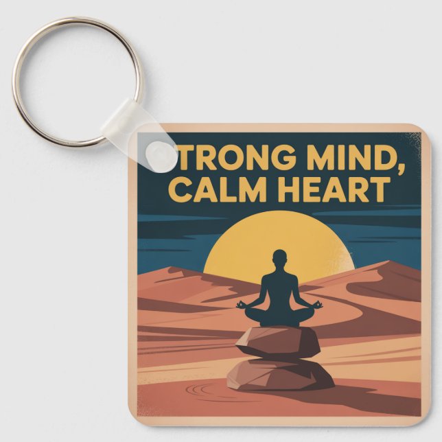 Strong Mind, Calm Heart Key Ring (Front)