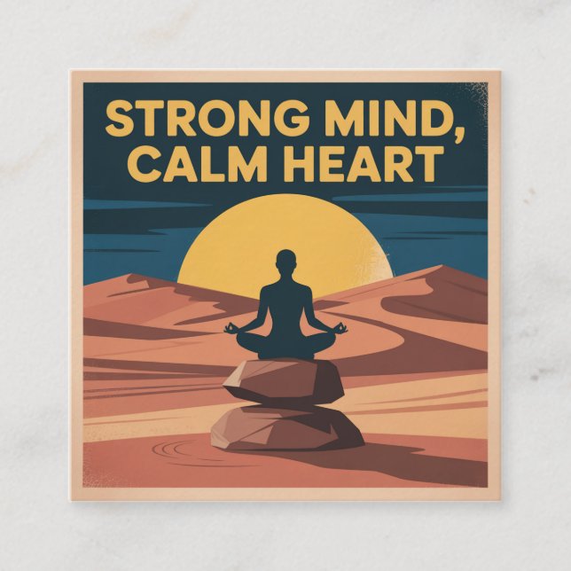 Strong Mind, Calm Heart Square Business Card (Front)