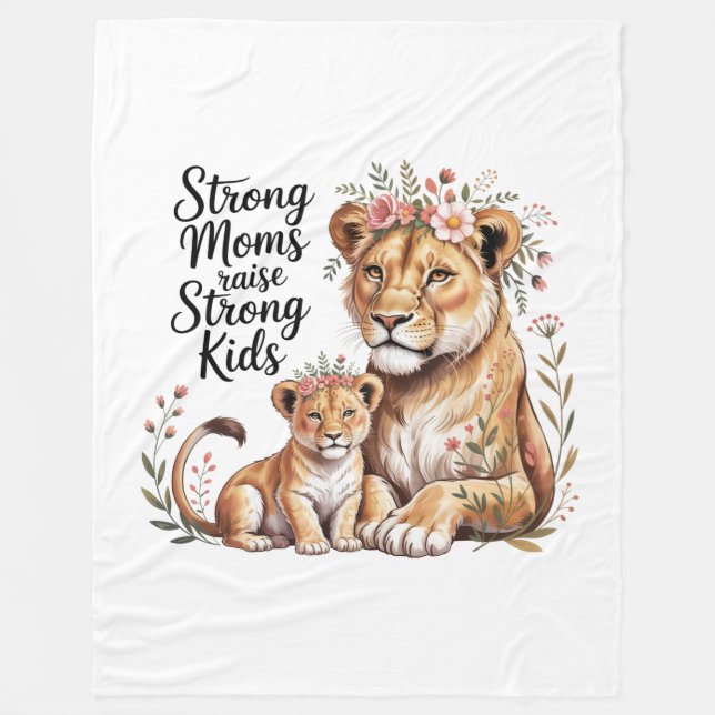 Strong Moms Raise Strong Kids Fleece Blanket (Front)