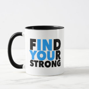 Strong Motivational Quote Mug