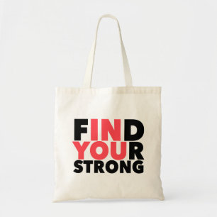 Strong Motivational Quote Tote Bag