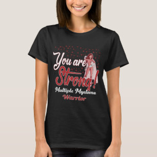 strong multiple myeloma warrior T-Shirt
