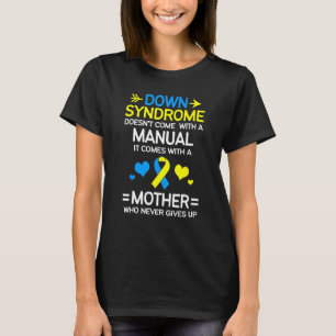 Strong Mum Of Down Syndrome Awareness Mum T-Shirt