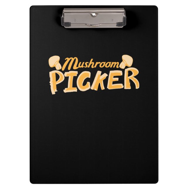 Strong Mushroom Picker Clipboard (Front)