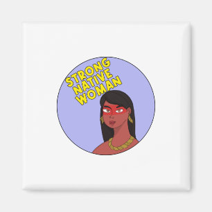 Strong Native Woman Magnet