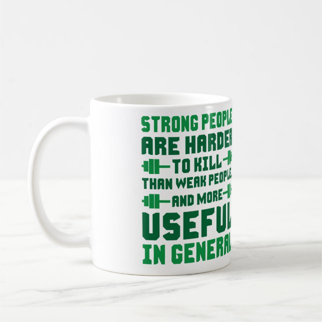 Strong People Are Harder To Kill Coffee Mug (Left)