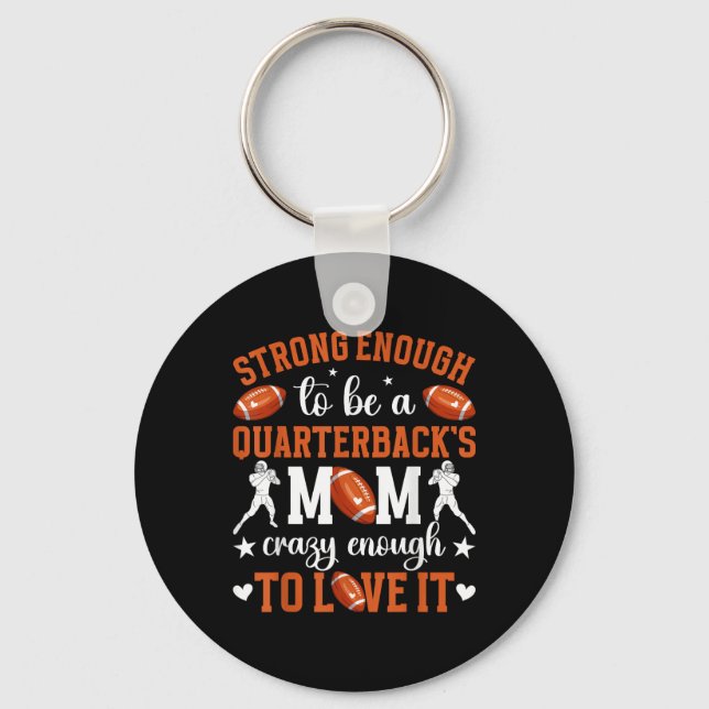 Strong Quarterback Mum Of A Football Quarterback M Key Ring (Front)