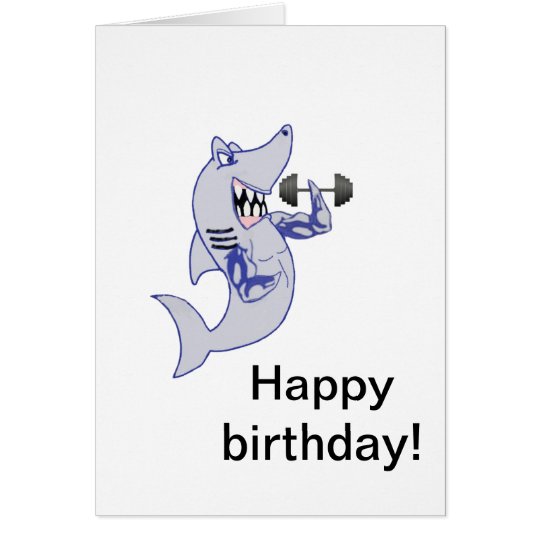 Strong shark birthday card