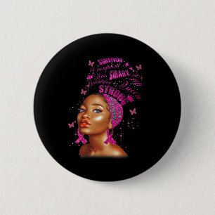 Strong Smart Black Women Breast Cancer Survive Pin