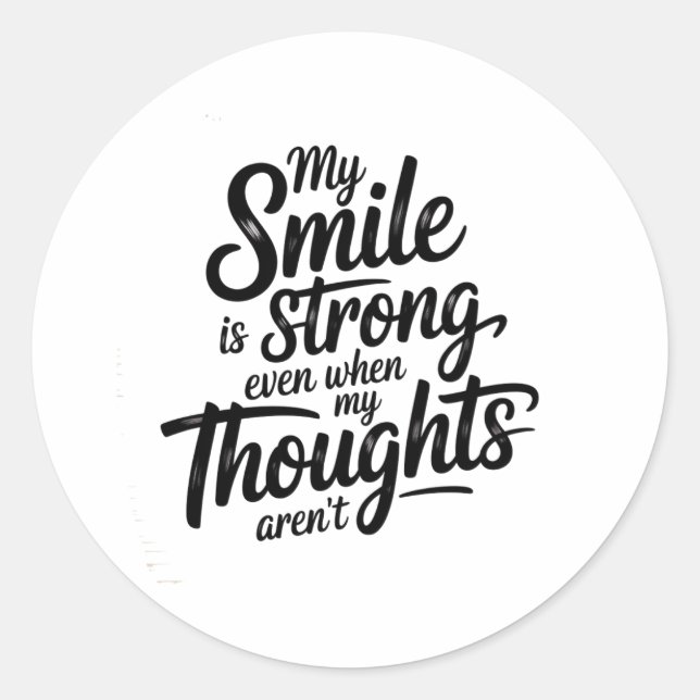 Strong Smile, Quiet Struggle Classic Round Sticker (Front)