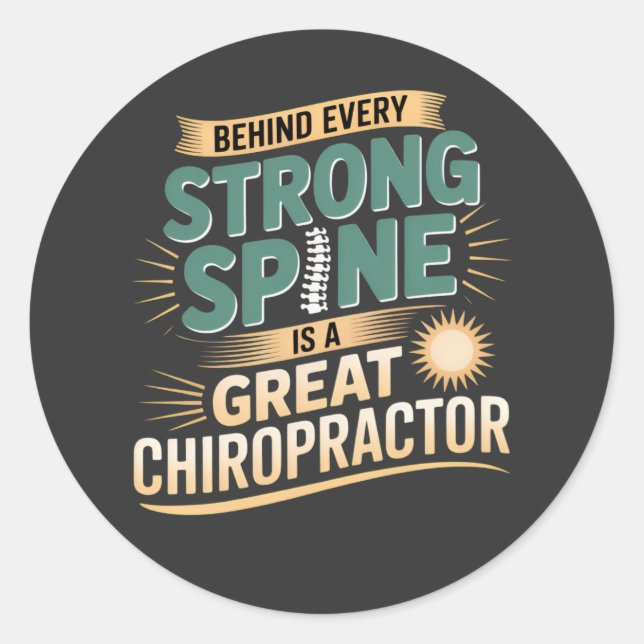 Strong Spine Great Chiropractor Quote Design Classic Round Sticker (Front)