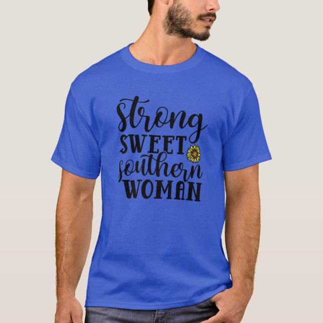 Strong Sweet Southern Woman Country Mama Mum Cute T-Shirt (Front)