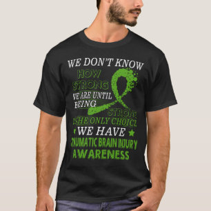 Strong TBI awareness  Green awareness ribbon T-Shirt