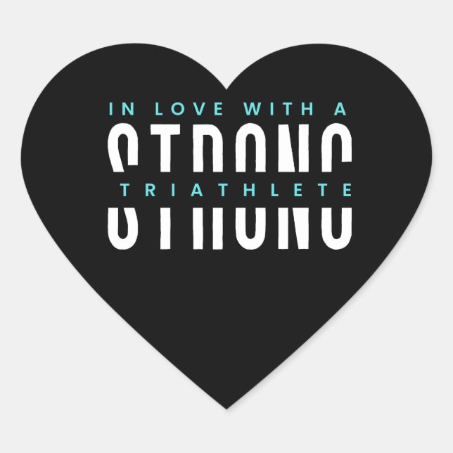 Strong Triathlete Black Heart And WhiteTypography Heart Sticker (Front)