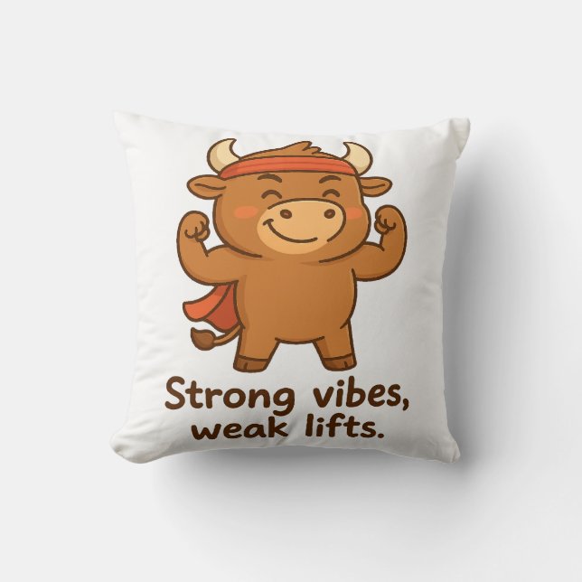 Strong Vibes, Weak Lifts – Bullio Gym Humour  Cushion (Front)