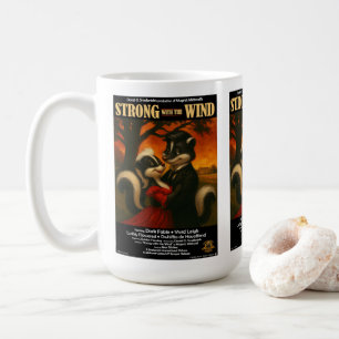 Strong with the Wind Movie Parody Coffee Mug
