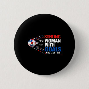 Strong Woman With Goals (and Ists) Girls Womens So 6 Cm Round Badge