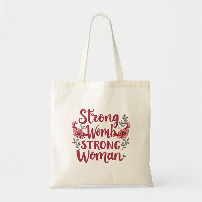 Strong Womb Strong Women Uterus Women Empowerment Tote Bag (Front)
