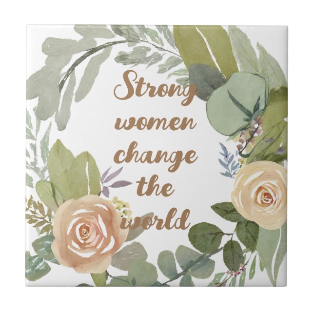 strong women change the world 8th march equality  ceramic tile (Front)