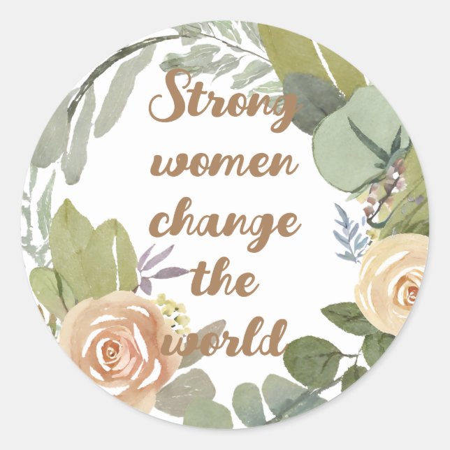 strong women change the world 8th march equality  classic round sticker (Front)