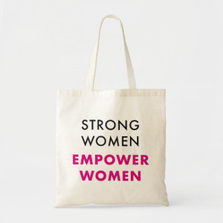 Strong Women Empower Women - Inspirational Tote