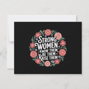 Strong Women Know Them Be Them Raise Them Empower Thank You Card