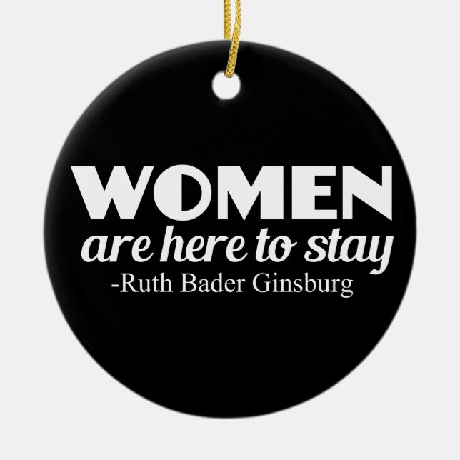 Strong Women Ruth Bader Ginsburg Feminist Quote Ceramic Ornament (Front)