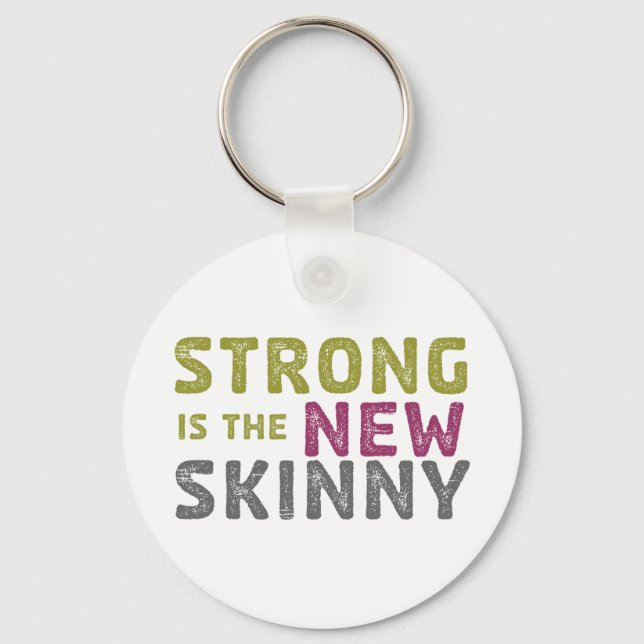 Stronge is the New Skinny - Sketch Key Ring (Front)
