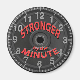 Stronger by the Minute  Magnet